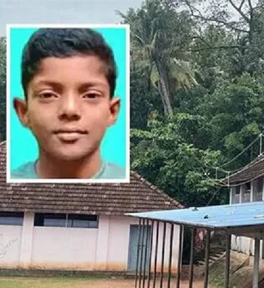 സ്കൂൾ വിദ്യാർത്ഥി ഷോക്കേറ്റ് മരിച്ച സംഭവം; പ്രധാനാധ്യാപികയെ സസ്പെന്‍ഡ് ചെയ്യും