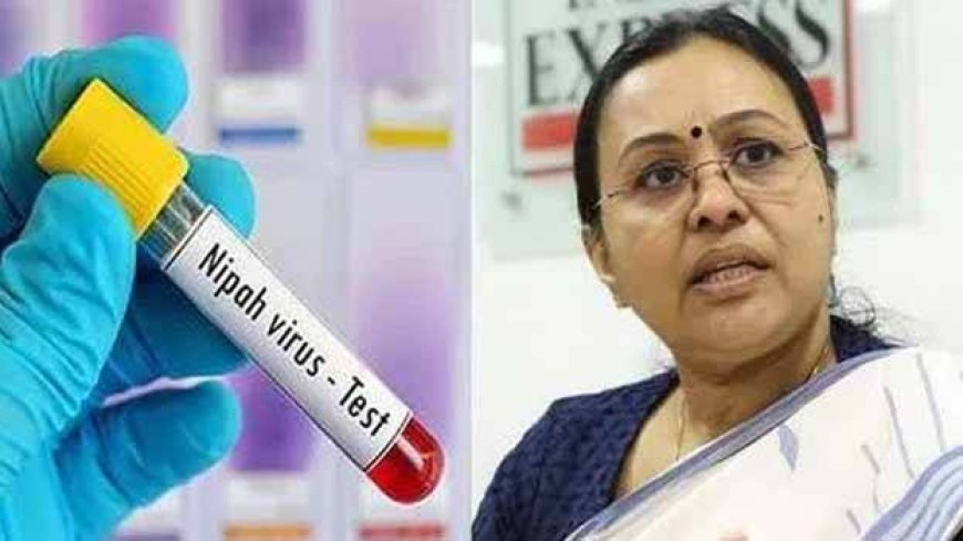 നിപ സമ്പര്‍ക്കപ്പട്ടികയില്‍ 648 പേര്‍; കോഴിക്കോട്ട് 115