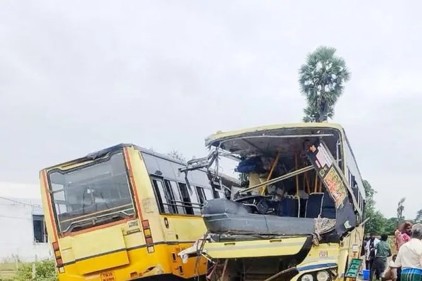 തമിഴ്നാട്ടില്‍ രണ്ട് ബസുകള്‍ കൂട്ടിയിടിച്ച് 11 മരണം; 40 ഓളം പേർക്ക് പരിക്ക്