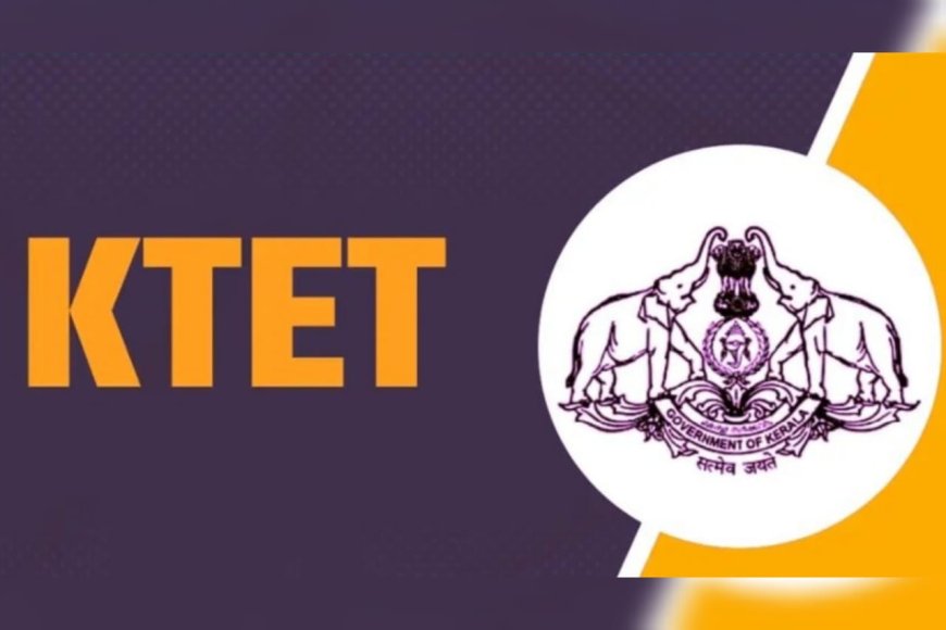 അധ്യാപക നിയമന‌ത്തിന് ഇനി കെ-ടെറ്റ് നിർബന്ധം