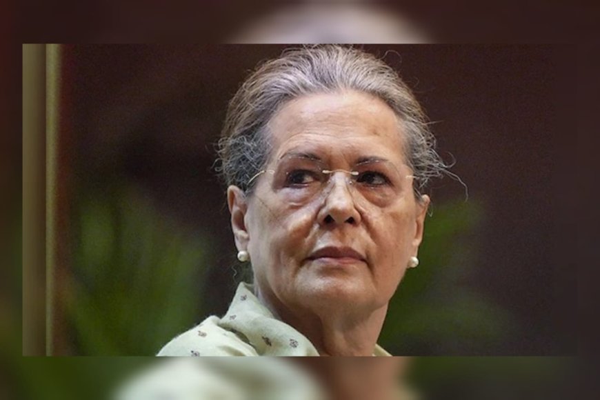 സോണിയാ ഗാന്ധിയെ ആശുപത്രിയിൽ പ്രവേശിപ്പിച്ചു; ശ്വാസതടസത്തെത്തുടർന്ന് ചികിത്സയിൽ