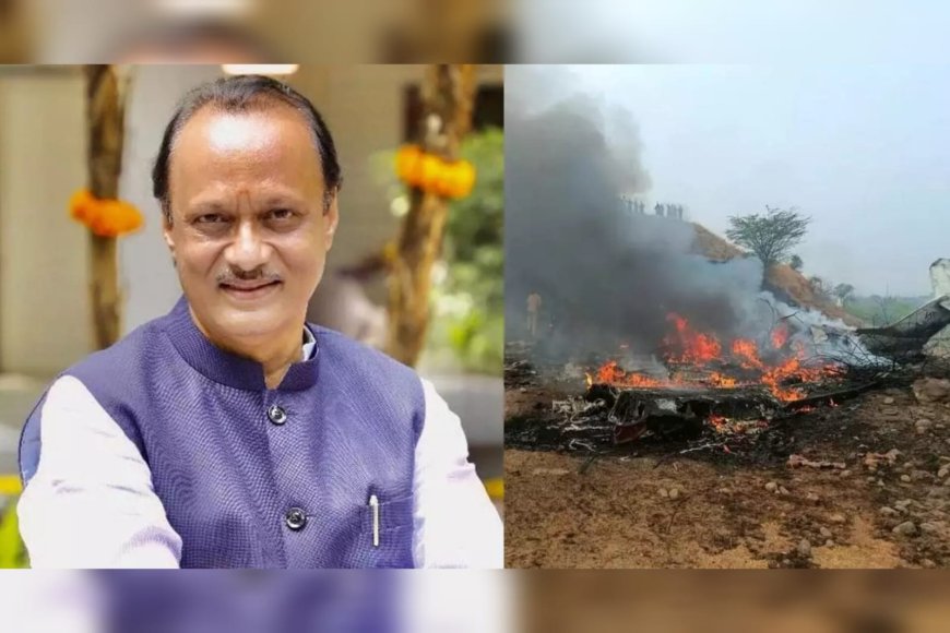 അജിത്ത് പവാറിന്റെ മരണം: അന്വേഷണം പ്രഖ്യാപിച്ച് മഹാരാഷ്ട്ര പോലീസ്