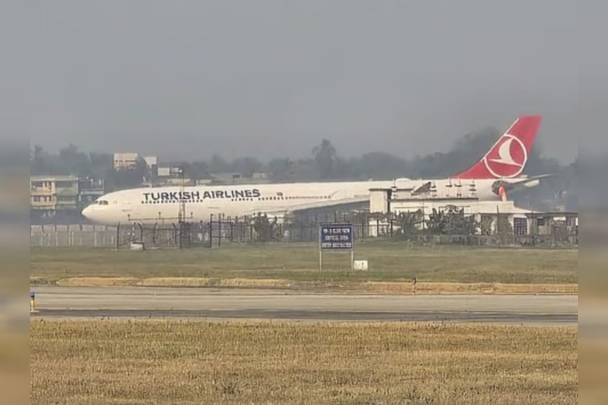 കൊൽക്കത്തയിൽ അടിയന്തര ലാൻഡിംഗ്;  ടർക്കിഷ് എയർലൈൻ വിമാനത്തിൽ എൻജിനിൽ തീപിടുത്തം