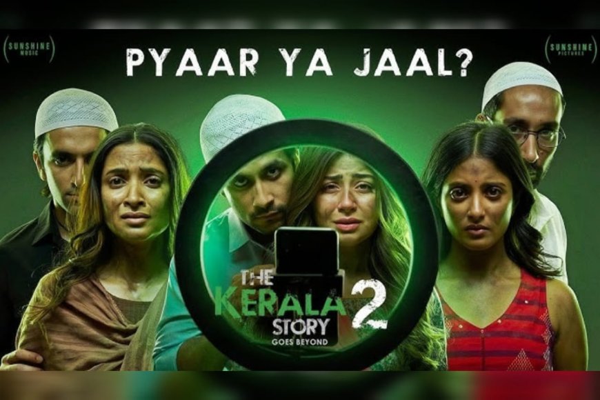 കോടതി സ്റ്റേ ലംഘിച്ച് ‘ദ കേരള സ്റ്റോറി 2’ ബുക്കിങ്; നിയമനടപടിക്കൊരുങ്ങി ഹർജിക്കാർ