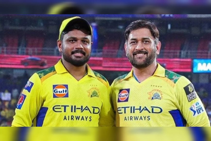 സഞ്ജു ഇന്ന് ചെന്നൈയ്ക്കായി ഇറങ്ങുന്നു; അരങ്ങേറ്റം പഴയ തട്ടകമായ രാജസ്ഥാൻ റോയൽസിനെതിരെ